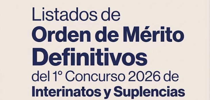 Listados de Orden de Mérito Definitivos del 1° Concurso 2026 de Interinatos y Suplencias del ISTI